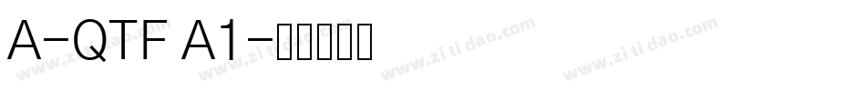 A-QTF A1字体转换